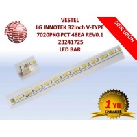 VESTEL LG INNOTEK 32inch V-TYPE 7020PKG PCT 48EA REV0.1 V23241725 LED BAR VESTEL LG INNOTEK 32inch V-TYPE 7020PKG PCT 48EA REV0.1 V23241725 LED BAR